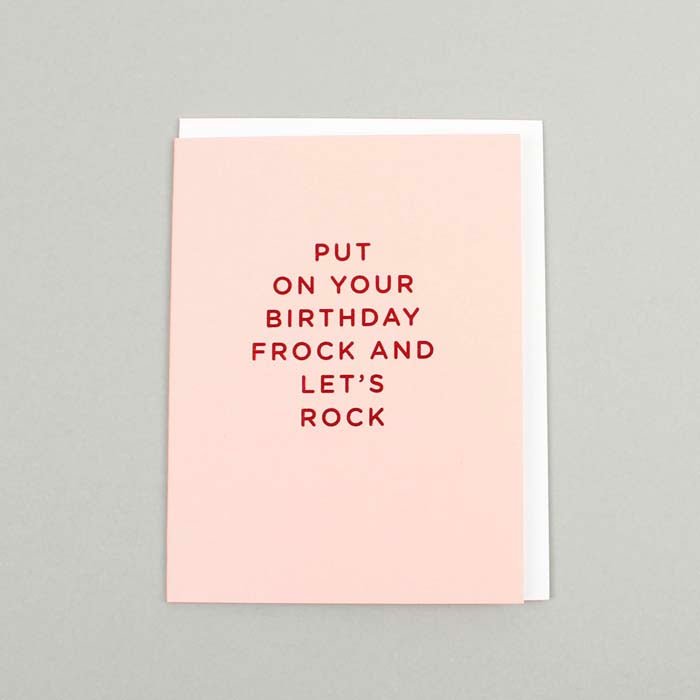 Put On Your Birthday Frock & Lets Rock Card - Green Tulip