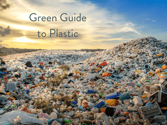 Green Guide to Plastic