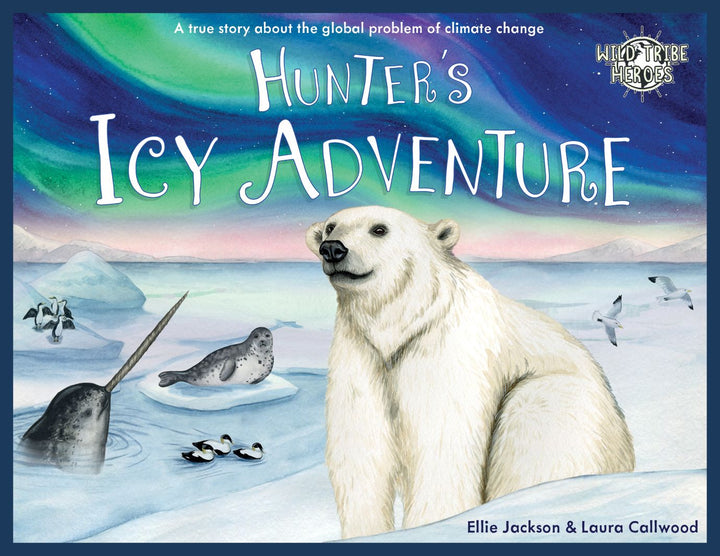 Hunter's Icy Adventure - Eco Children's Book