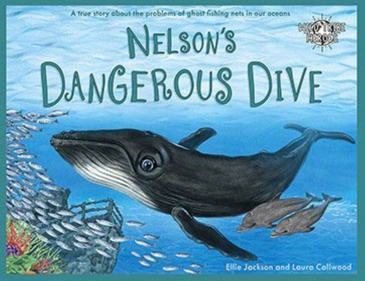 Nelson's Dangerous Dive - Eco Children's Book
