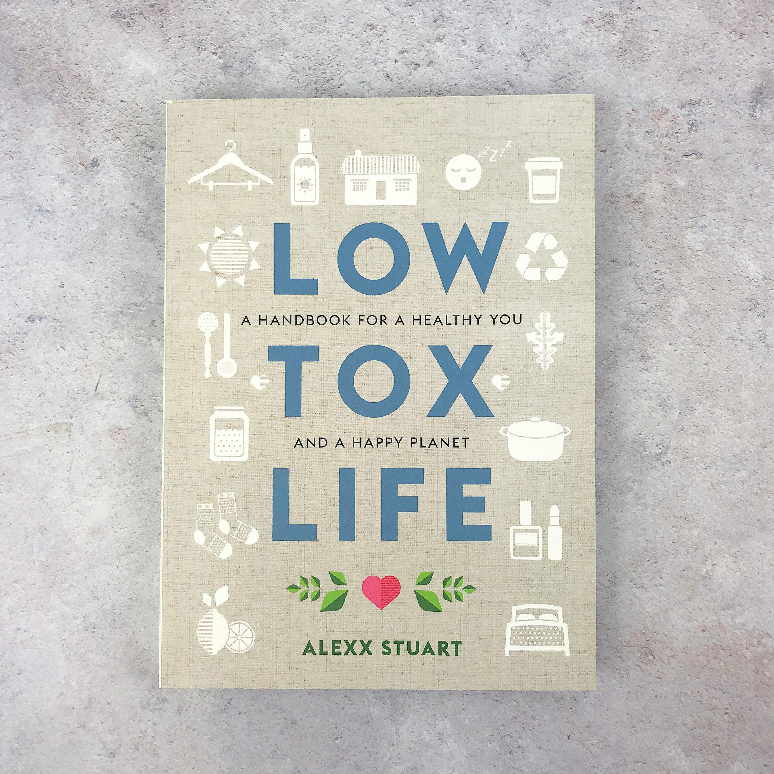 Low Tox Life - Alexx Stuart
