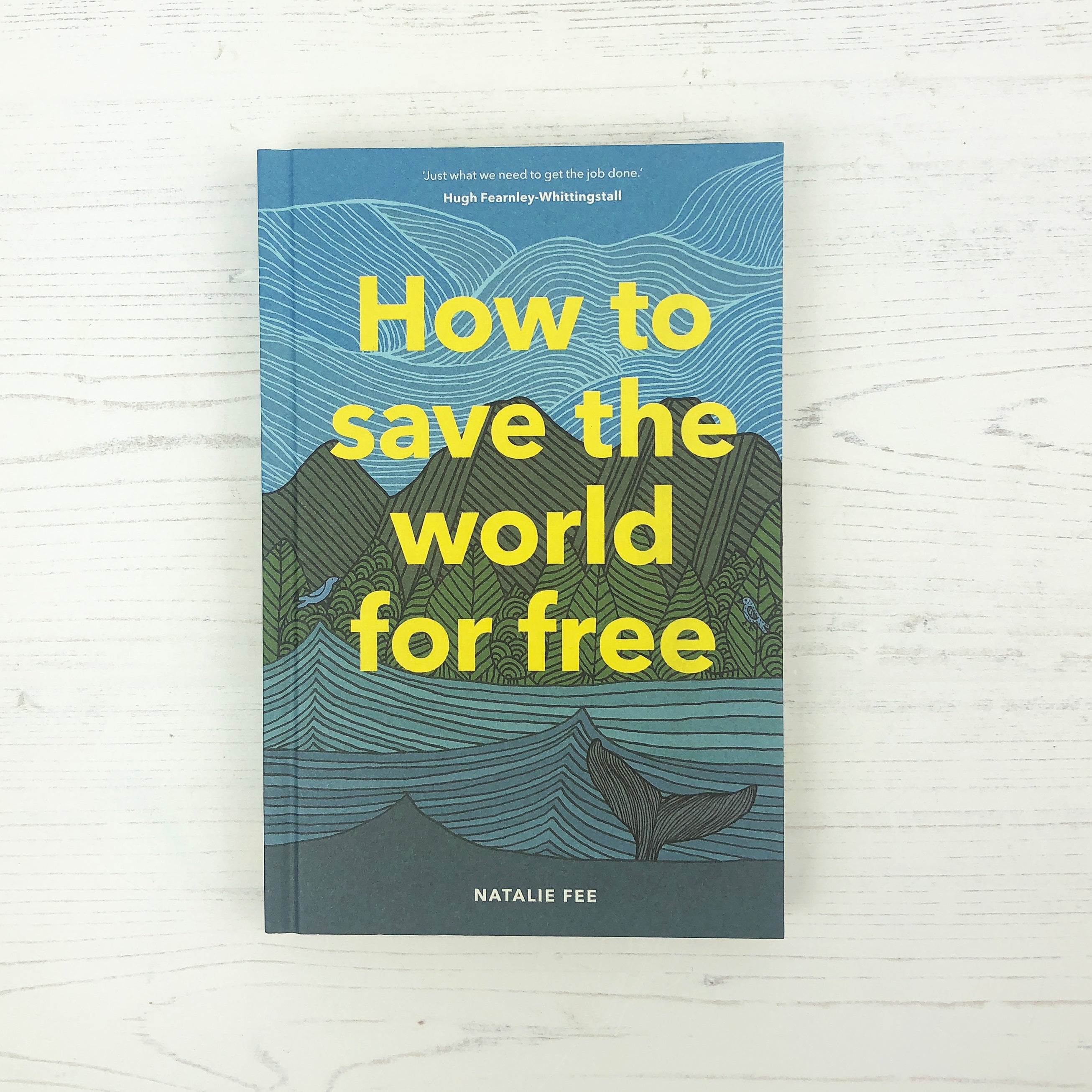 How To Save The World For Free - Natalie Fee