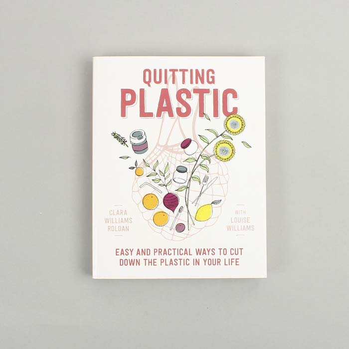 Quitting Plastic - Clara Williams Roldan