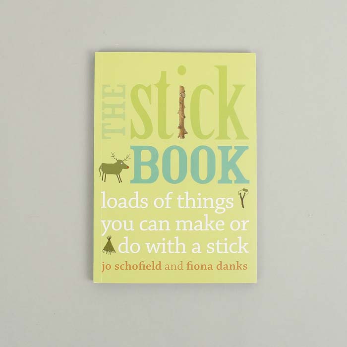 The Stick Book - Jo Schofield & Fiona Danks