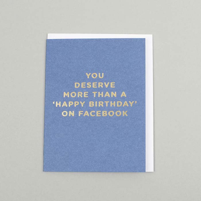 You Deserve More Than Facebook Card