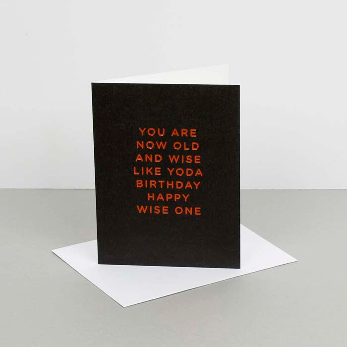 You Are Now Old and Wise Like Yoda Card